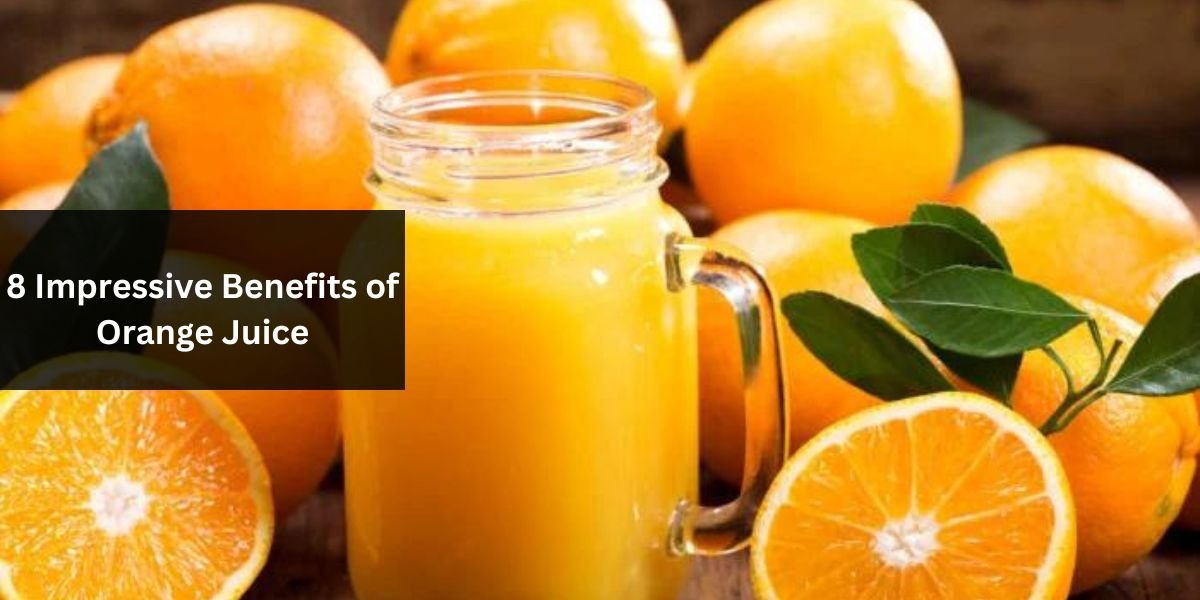 8 Impressive Benefits of Orange Juice