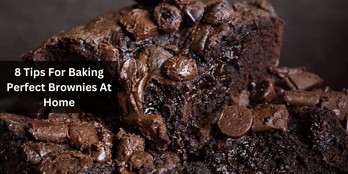 8 Tips For Baking Perfect Brownies At Home