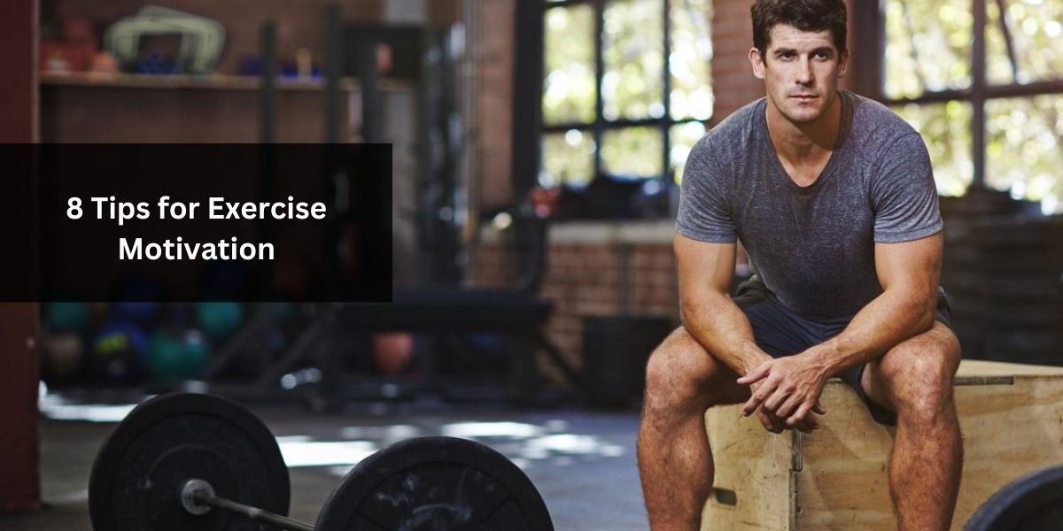 8 Tips for Exercise Motivation